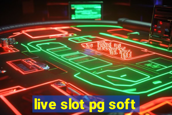 live slot pg soft